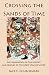Crossing the Sands of Time:...