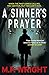A Sinner's Prayer (J.T. Ellington Book 4)