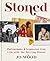 Stoned: Photographs and tre...