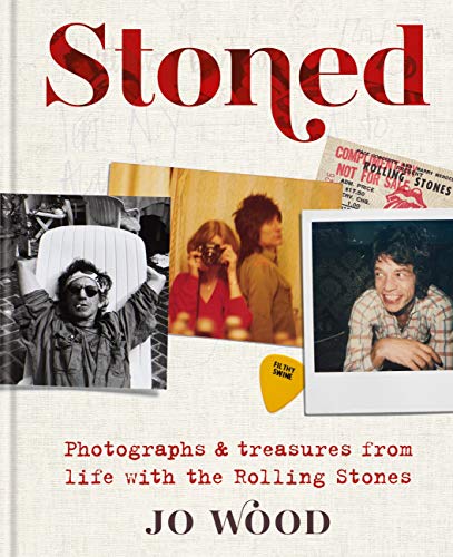 Stoned: Photographs and treasures from life with the Rolling Stones (Kindle Edition)