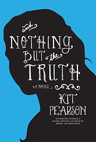 And Nothing But the Truth (The Whole Truth, #2)
