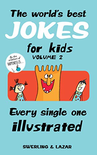 The World's Best Jokes for Kids Volume 2: Every Single One Illustrated (Kindle Edition)