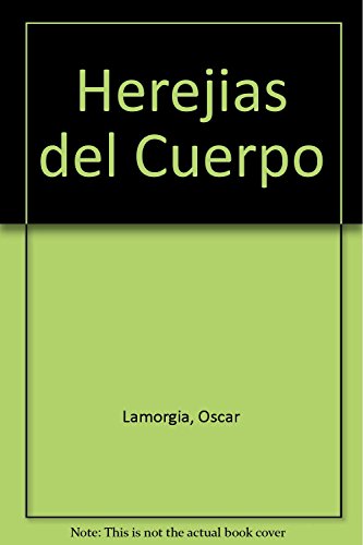 Herejias del Cuerpo (Paperback)