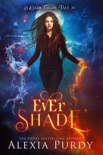 Ever Shade (A Dark Faerie Tale, #1)