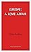 A Love Affair with Europe by Giles Radice