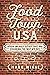 Food Town, USA by Mark Winne
