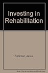 Investing in Rehabilitation