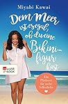 Dem Meer ist es egal, ob du eine Bikinifigur hast: Ein Plädoyer für mehr Selbstliebe Dem Meer ist es egal, ob du eine Bikinifigur hast: Ein Plädoyer für mehr Selbstliebe