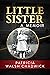 Little Sister: A Memoir