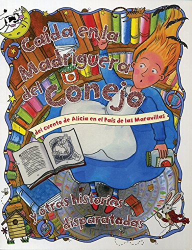 Caída en la Madriguera del Conejo/ Down the Rabbit Hole (Paperback)