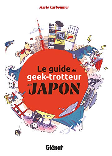 Guide du geek-trotteur au japon -le (Mass Market Paperback)