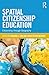 Spatial Citizenship Education by Euikyung E. Shin