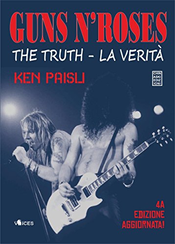 Guns n'Roses. The truth - La verità