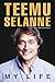 Teemu Selanne: My Life