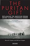 The Puritan Gift: Reclaiming the American Dream Amidst Global Financial Chaos