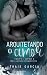 Arquitetando o Amor by Thais Garcia