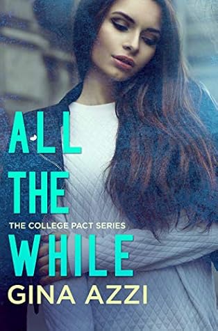 All the While (The College Pact)