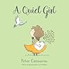 A Quiet Girl by Peter Carnavas A Quiet Girl by Peter Carnavas