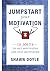 Jumpstart Your Motivation