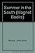 Summer in the South (Magnet Books)