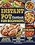 Instant Pot Cookbook for Be...