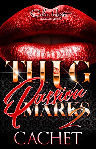 Thug Passion Marks 2: A Hood Love Story (Kindle Edition)