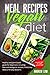 Meal Recipes for Vegan Diet...