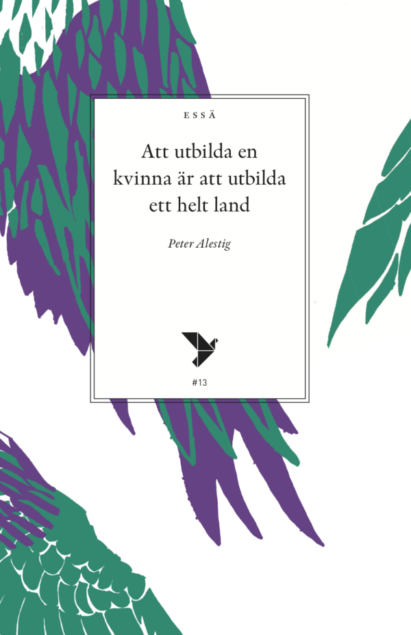 Att utbilda en kvinna är att utbilda ett helt land (Paperback)