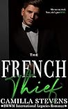 The French Thief: An International Legacies Romance