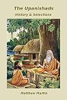 The Upanishads: history & selections The Upanishads: history & selections