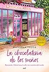 La chocolatería de los sueños by Manuela Inusa