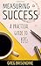 Measuring Success: A Practical Guide to KPIs