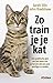 Zo train je je kat: Een praktische gids om het leven van je kat (en dat van jou) prettiger te maken