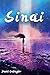 Sinai: a novella (Dominion ...