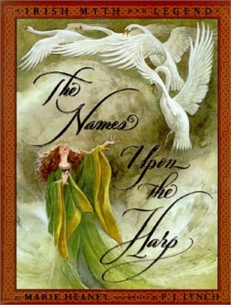 The Names Upon the Harp: Irish Myth and Legend (Hardcover)