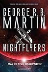 Nightflyers by George R.R. Martin Nightflyers by George R.R. Martin