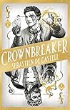 Crownbreaker by Sebastien de Castell