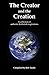 The Creator and the Creation: A collection of authentic Kabbalah inspirations