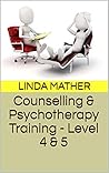 Counselling & Psychotherapy Training - Level 4 & 5