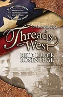 Threads West: An American Saga (Threads West, An American Saga Series)
