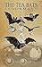 The Tea Bats Lenormand: A S...