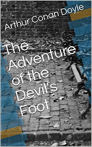 The Adventure of the Devil's Foot