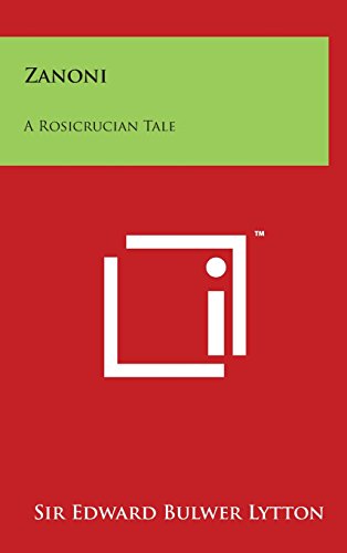 Zanoni: A Rosicrucian Tale