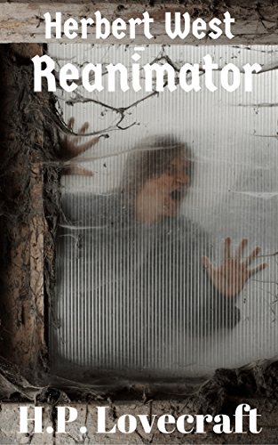 Herbert West - Reanimator