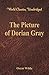 The Picture of Dorian Gray (World Classics, Unabridged)