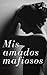 Mis amados mafiosos by Jane Andrews