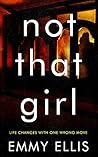 Not That Girl by Emmy Ellis
