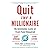 Quit Like a Millionaire: No Gimmicks, Luck, or Trust Fund Required