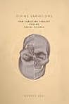 Divine Variations: How Christian Thought Became Racial Science