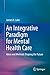 An Integrative Paradigm for...